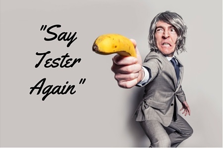 Say -Tester- again