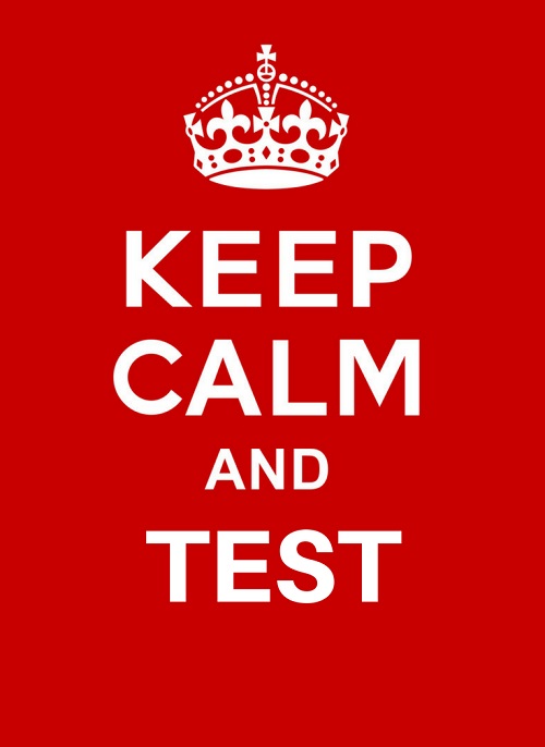 keep calm and test